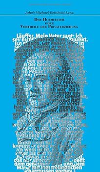 Der Hofmeister oder Vortheile der Privaterziehung. Eine Komödie