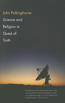 Science and Religion in Quest of Truth