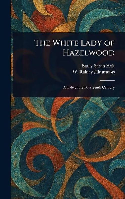 The White Lady of Hazelwood