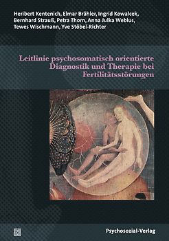 Leitlinie psychosomatisch orientierte Diagnostik und Therapie bei Fertilitätsstörungen