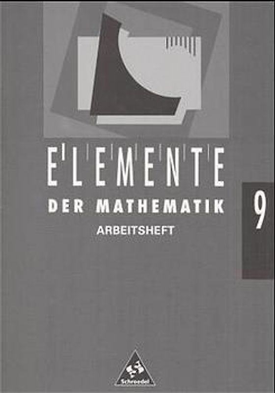 Elemente der Mathematik SI - Ausgabe 1993. Arbeitshefte Ausgabe 1993 / Arbeitsheft 9