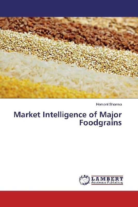 Market Intelligence of Major Foodgrains