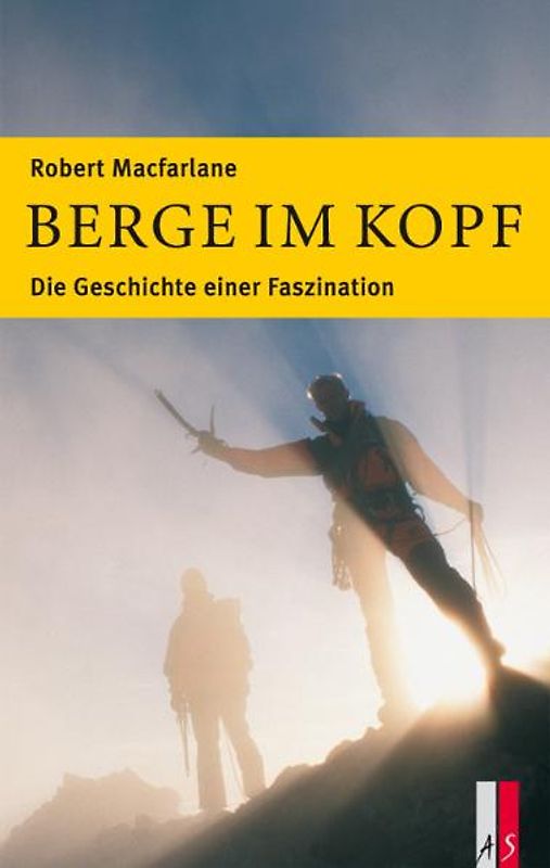 Berge im Kopf. Die Geschichte einer Faszination