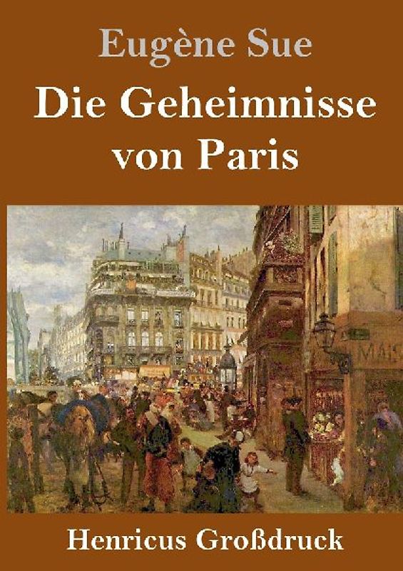 Die Geheimnisse von Paris (Großdruck)
