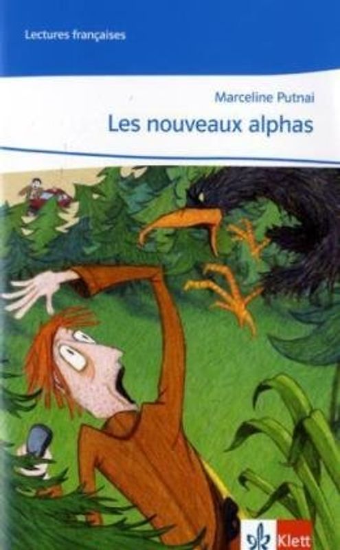 Les nouveaux alphas. Lektüre Klasse 9/10: A2/B1
