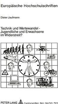 Technik und Wertewandel - Jugendliche und Erwachsene im Widerstreit?