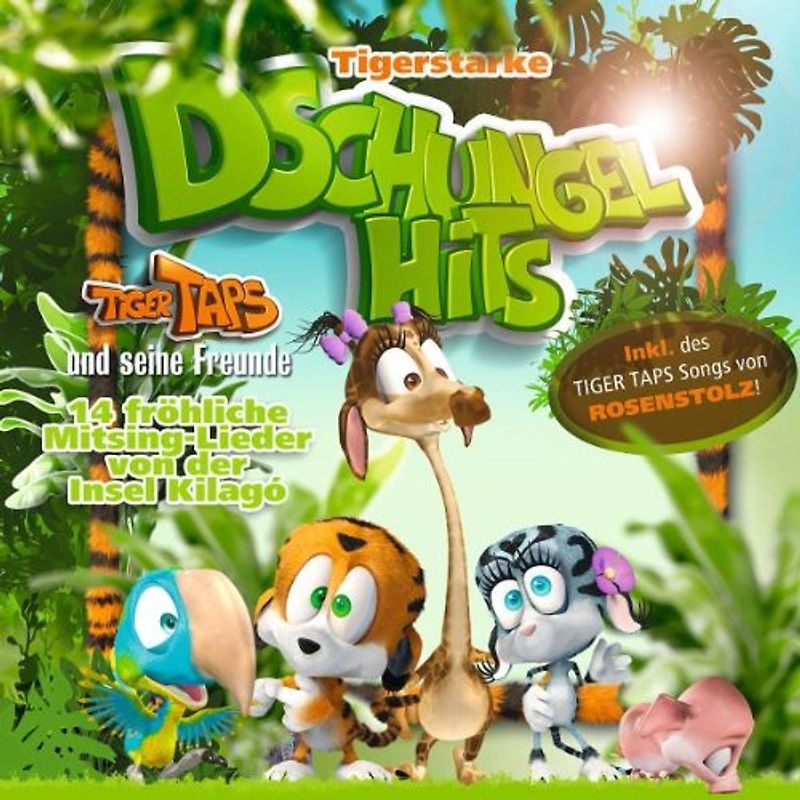 Tigerstarke Dschungelhits:  Tiger Taps und Seine Freunde