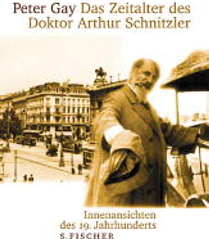 Das Zeitalter des Doktor Arthur Schnitzler. Innenansichten des 19. Jahrhunderts
