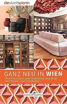 Ganz neu in Wien