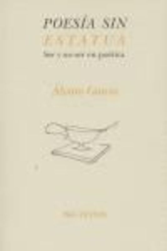 Poesía sin estatua : ser y no ser en poética