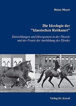 Die Ideologie der "klassischen Reitkunst"