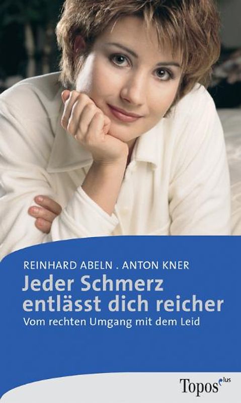 Jeder Schmerz entlässt dich reicher