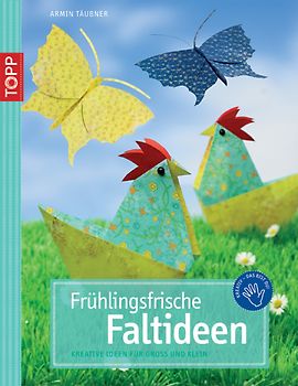 Frühlingsfrische Faltideen
