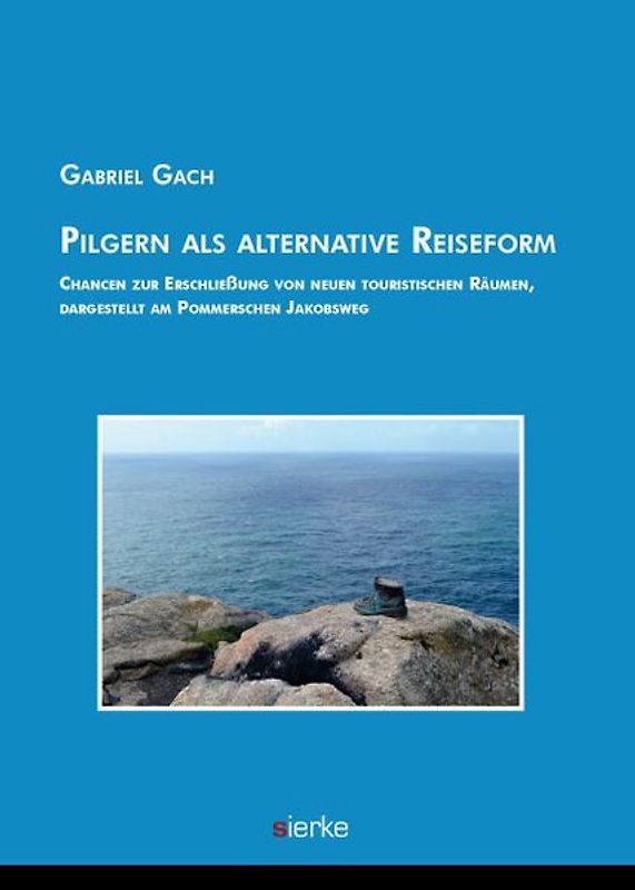 Pilgern als alternative Reiseform