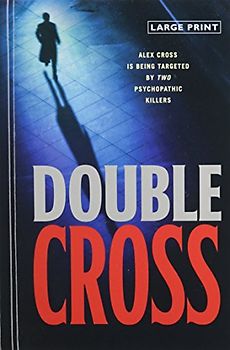 Double Cross (Alex Cross Novels) - Patterson, James