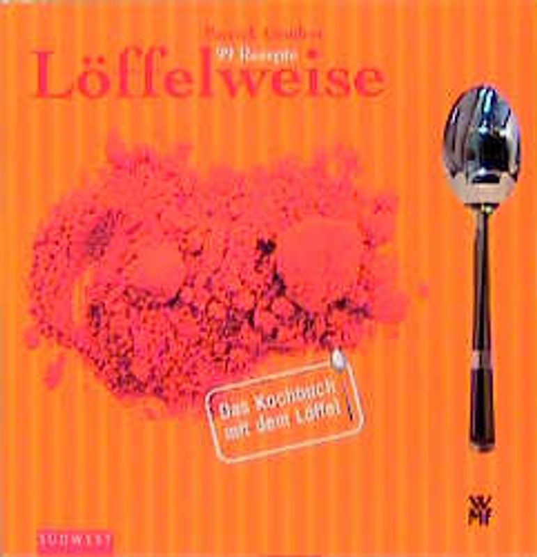 99 Rezepte löffelweise. Endlich Schluss mit dem umständlichen Abwiegen - die Zutaten einfach löffelweise verwenden. Köstliche Vorspeisen, Hauptgerichte und Desserts einfach nachzukochen