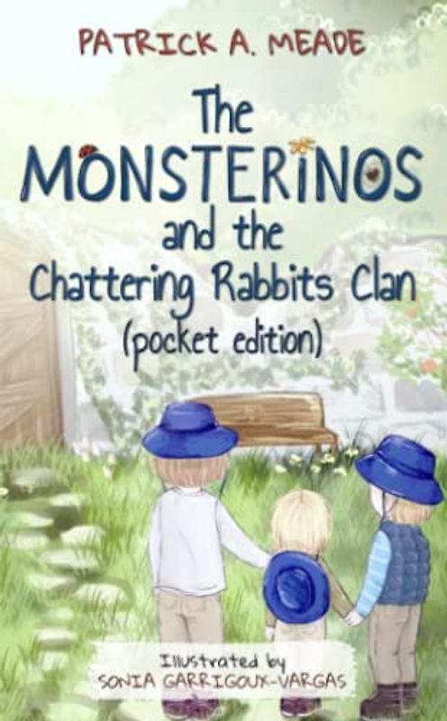 The Monsterinos and the Chattering Rabbits Clan (Pocket Edition): Siblings: the best gift parents can give their children. An illustrated chapter book for children.