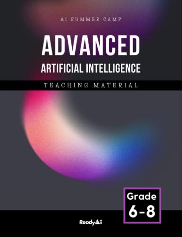 AI Summer Camp: Advanced - Teaching Material