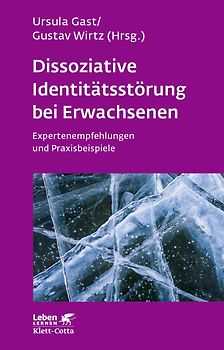 Dissoziative Identitätsstörung bei Erwachsenen (Leben Lernen, Bd. 283)
