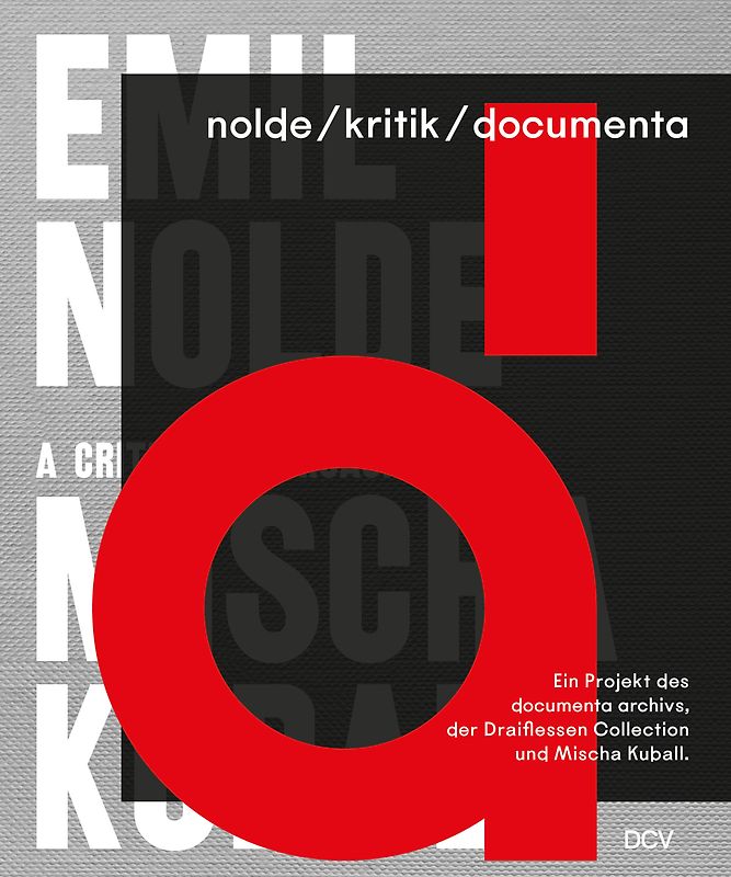 nolde/kritik/documenta – Ein Projekt des documenta archivs, der Draiflessen Collection und Mischa Kuball