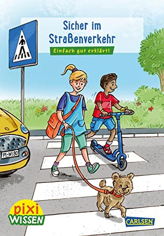 Pixi Wissen 80: VE 5 Sicher im Straßenverkehr: Einfach gut erklärt! | Allgemeinwissen für Grundschüler. (80)