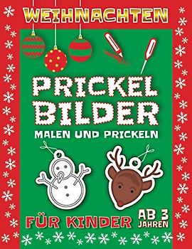Prickelbilder Weihnachten Für Kinder: Weihnachtsbasteln | Entspannendes Konzentrationstraining ab 3 Jahre | Prickelblock Vorlagen | Bastelbuch, Prickeln und Malen