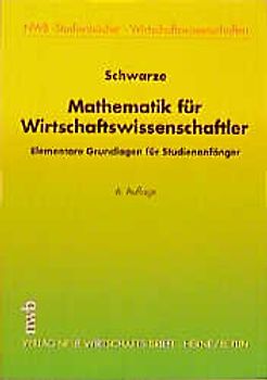 Mathematik für Wirtschaftswissenschaftler