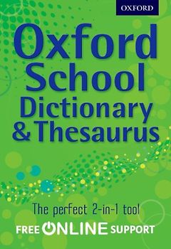 Oxford School Dictionary & Thesaurus (Hardback) (Thesaurus dictionaries)