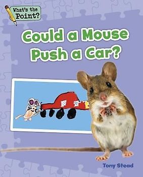 Could a Mouse Push a Car?