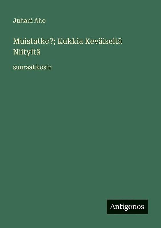 Muistatko?; Kukkia Keväiseltä Niityltä