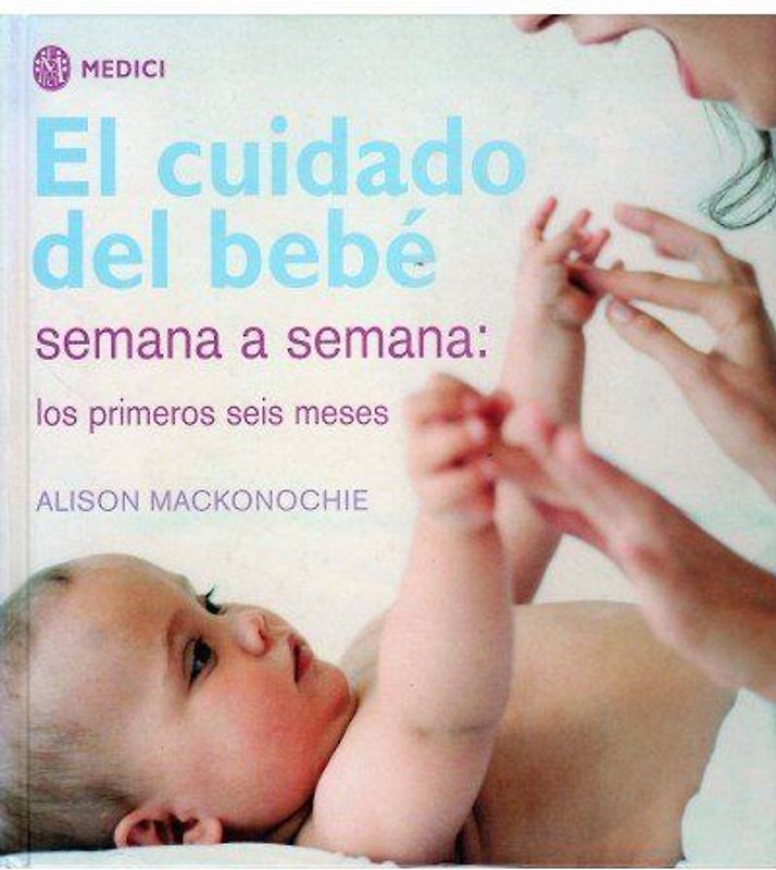 El cuidado del bebé semana a semana