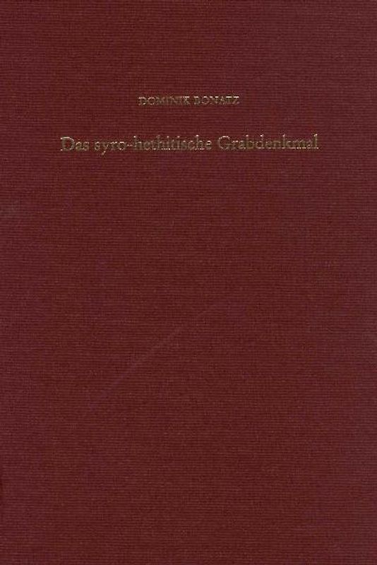 Das syro-hethitische Grabdenkmal