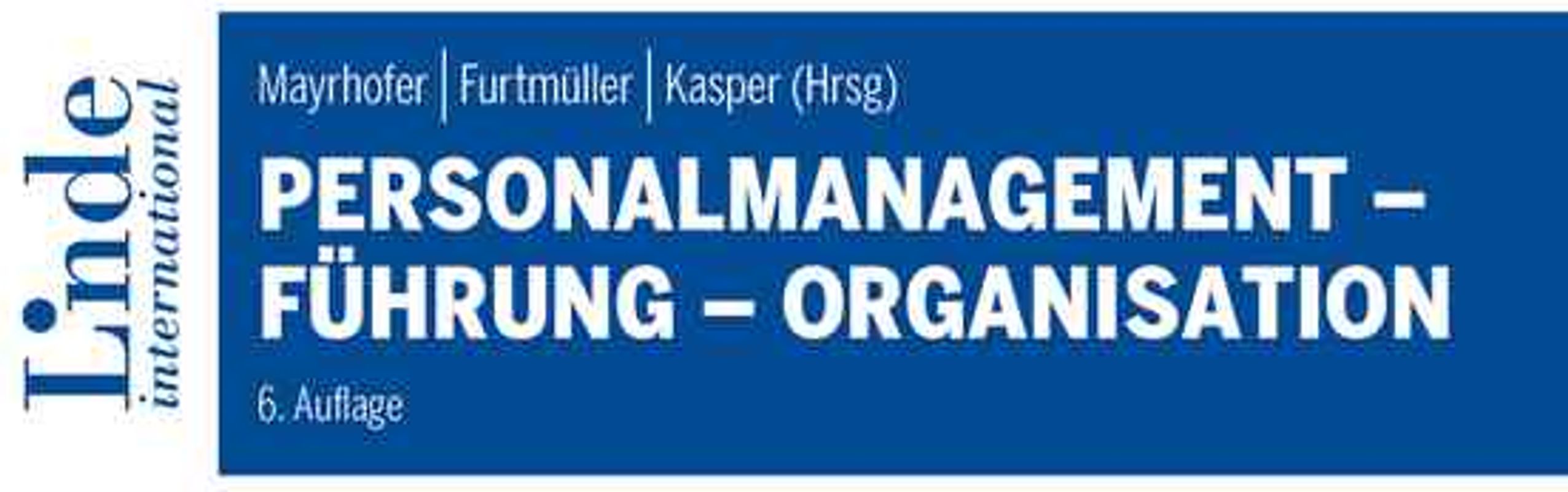 Personalmanagement - Führung - Organisation