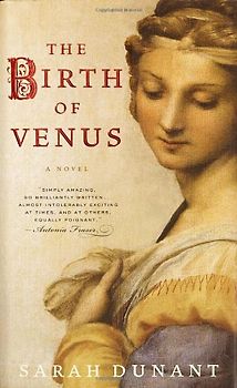 The Birth of Venus: A Novel - Dunant, Sarah