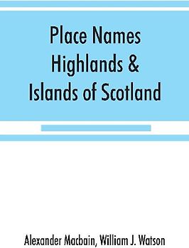 Place names, Highlands & Islands of Scotland