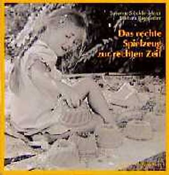 Das rechte Spielzeug zur rechten Zeit