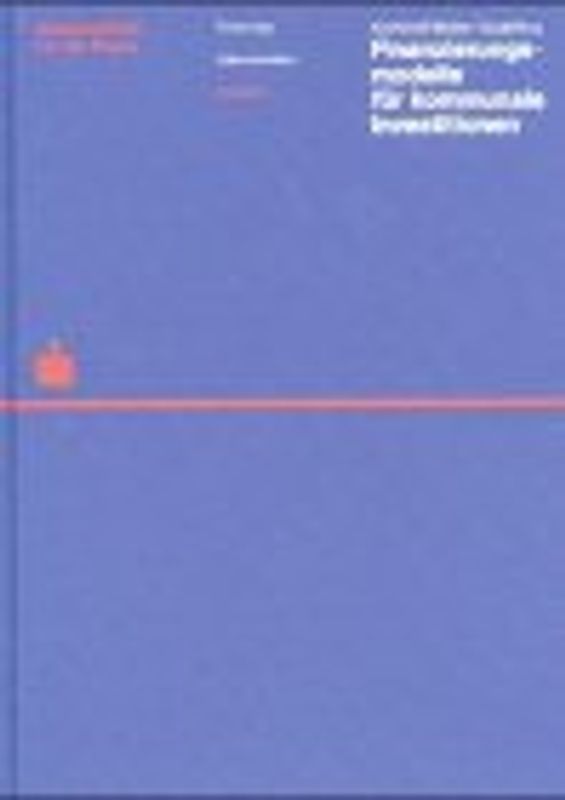 Finanzierungsmodelle für kommunale Investitionen