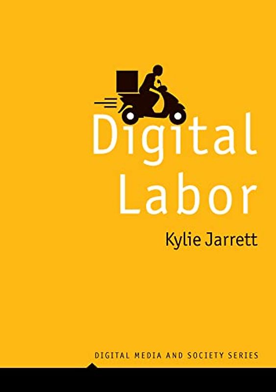 Digital Labor (DMS - Digital Media and Society)