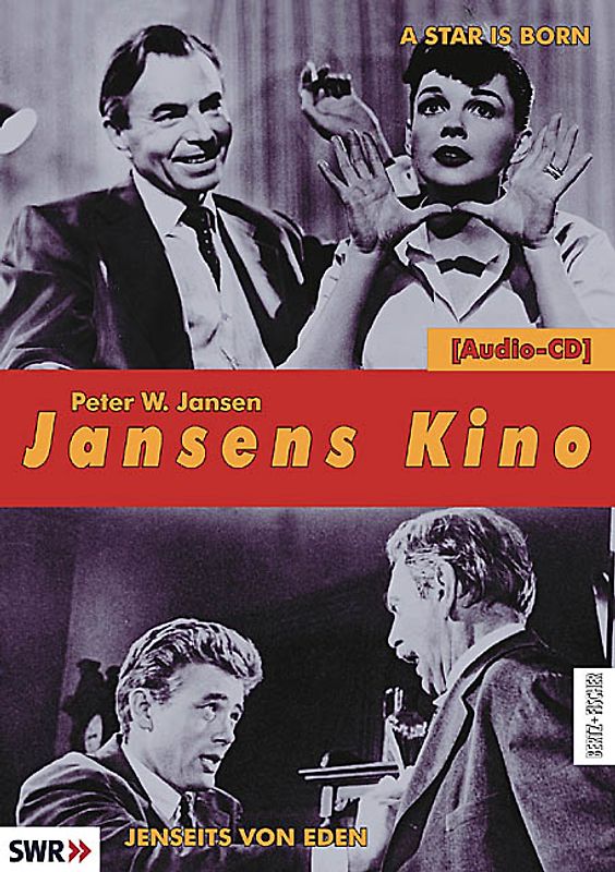 Jansens Kino. Eine Geschichte des Kinos in 100 Filmen / A Star Is Born /Jenseits von Eden