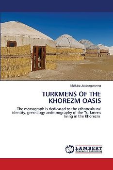 TURKMENS OF THE KHOREZM OASIS