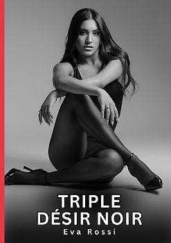 Triple Désir Noir