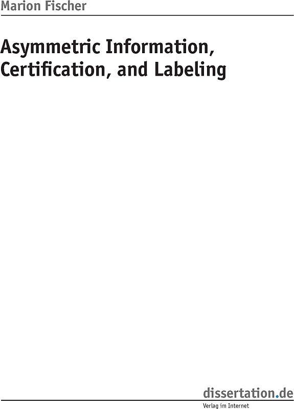 Asymmetric Information, Certification, and Labeling