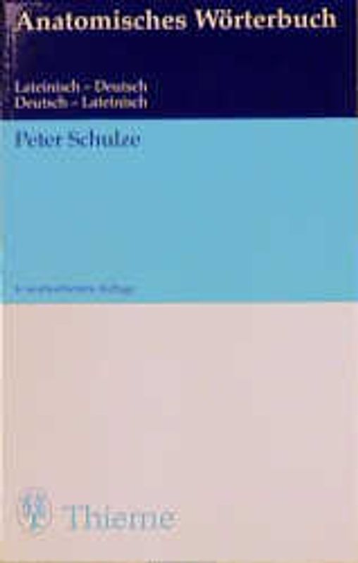 Anatomisches Wörterbuch. Latein-Deutsch /Deutsch-Lateinisch