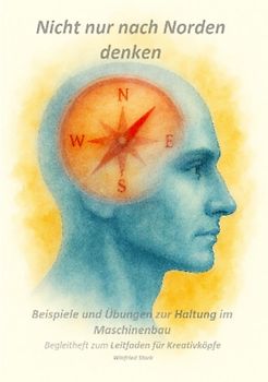 Leitfaden für Kreativköpfe / Begleitheft mit Beispielen und Uebungen --- Leitfaden für Kreativkoepfe ---