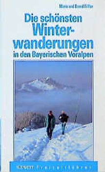 Die schönsten Winterwanderungen in den Bayerischen Voralpen