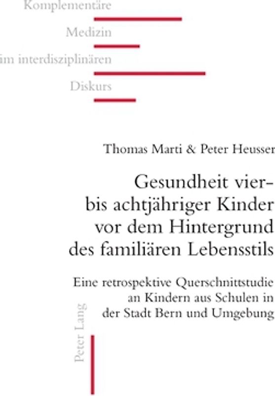 Gesundheit vier- bis achtjähriger Kinder vor dem Hintergrund des familiären Lebensstils