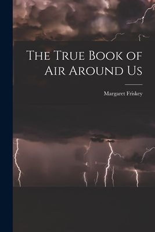 The True Book of Air Around Us