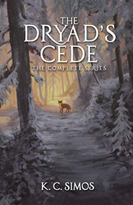 The Dryad's Cede: The Complete Series