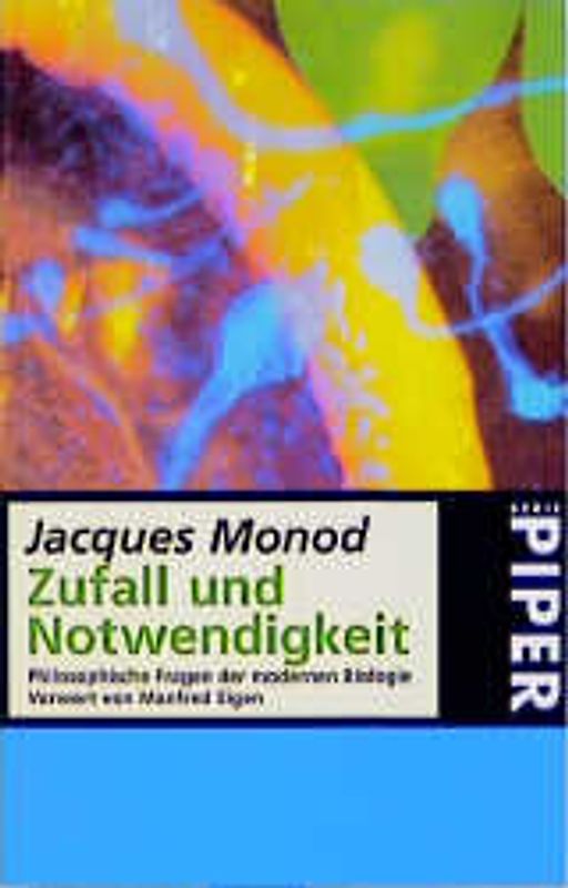 Zufall und Notwendigkeit. Philosophische Fragen der modernen Biologie