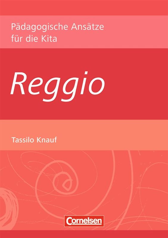 Pädagogische Ansätze für die Kita / Reggio